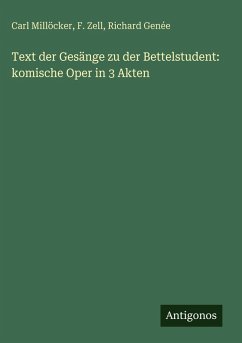 Cover Text der Gesänge zu der Bettelstudent: komische Oper in 3 Akten