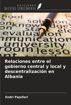 Relaciones entre el gobierno central y local y descentralización en Albania - Pajollari, Endri