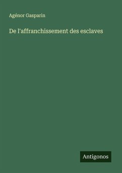 Cover De l'affranchissement des esclaves