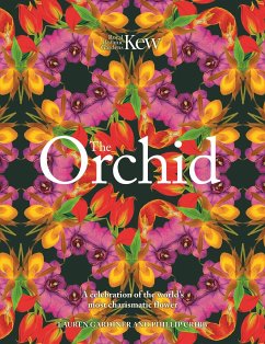 The Orchid - Gardiner, Lauren; Cribb, Phillip; Kew, Royal Botanic Gardens