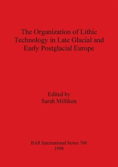 Cover Organization of Lithic Technology in Late Glacial and Early Postglacial Europe