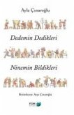 Dedemin Dedikleri Ninemin Bildikleri