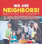 We Are Neighbors! Being a Part of Community - Social Skills Book Kindergarten   Children's Friendship & Social Skills Books