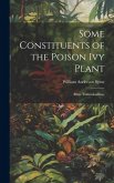 Some Constituents of the Poison Ivy Plant: (Rhus Toxicodendron)