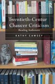 Twentieth-Century Chaucer Criticism Twentieth-Century Chaucer Criticism