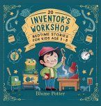 20 Inventor's Workshop Bedtime Stories For Kids Age 3 - 8