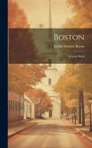 Boston: A Guide Book