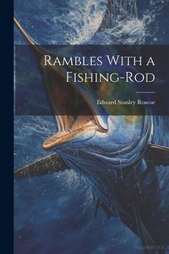 Cover Rambles With a Fishing-Rod