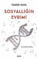 Sosyalligin Evrimi - Kaya, Tamer