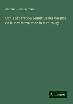 Sur la séparation primitive des bassins de la Mer Morte et de la Mer Rouge - Letronne, Antoine -Jean