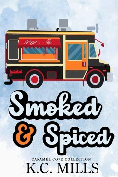 Smoked & Spiced - Mills, K. C.