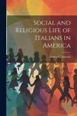 Social and Religious Life of Italians in America