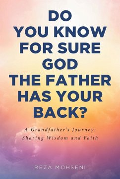 Do You Know for Sure God the Father Has Your Back? - Mohseni, Reza