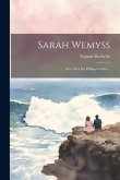 Sarah Wemyss: Avec Préf. De Philippe Godet...