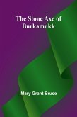 The Stone Axe of Burkamukk