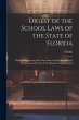 Digest of the School Laws of the State... - Bild 1