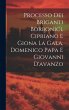 Processo Dei Briganti Borbonici,... - Bild 1