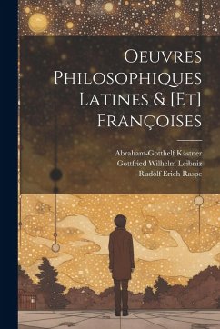 Cover Oeuvres Philosophiques Latines & [et] Françoises