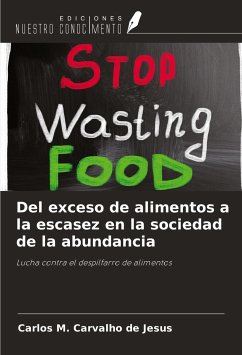 Del exceso de alimentos a la escasez en la sociedad de la abundancia - Jesus, Carlos M. Carvalho de