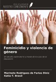 Feminicidio y violencia de género Feminicidio y violencia de género