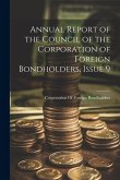 Annual Report of the Council of the Corporation of Foreign Bondholders, Issue 9 Annual Report of the Council of the Corporation of Foreign Bondholders, Issue 9
