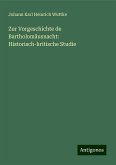 Zur Vorgeschichte de Bartholomäusnacht: Historisch-kritische Studie