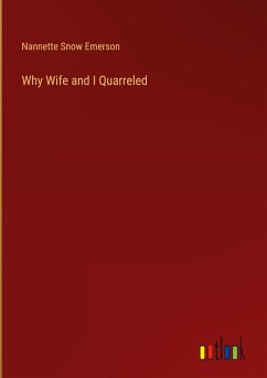 Why Wife and I Quarreled Why Wife and I Quarreled