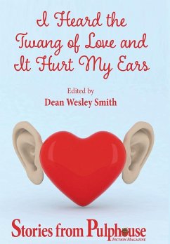 I Heard the Twang of Love and It Hurt My Ears - Smith, Dean Wesley