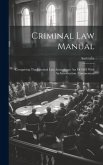 Criminal Law Manual: Comprising The Criminal Law Amendment Act Of 1883 With An Introduction, Commentary