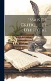 Essais De Critique Et D'histoire