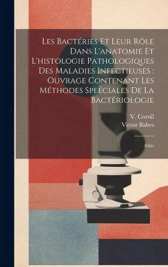 Cover Les bactéries et leur rôle dans l'anatomie et l'histologie pathologiques des maladies infectieuses
