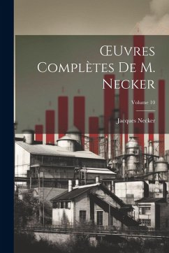 Cover OEuvres Complètes De M. Necker; Volume 10
