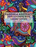 Mandala Abstract Adult Coloring Book Luxury Edition