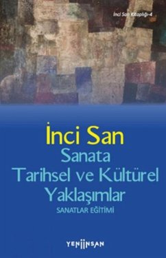 Cover Sanata Tarihsel ve Kültürel Yaklasimlar Sanatlar Egitimi