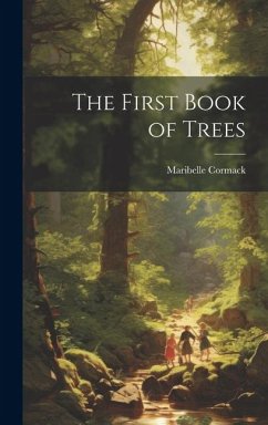 The First Book of Trees - Cormack, Maribelle