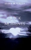 QUICK MOMENTS