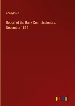 Report of the Bank Commissioners, December 1854 - Anonymous