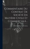 Commentaire Du Contrat De Société En Matière Civile Et Commerciale...