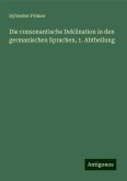 Die consonantische Deklination in den germanischen Sprachen, 1. Abtheilung