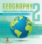 Geography 2 - Landforms and Features   Geography for Kids - Plateaus, Peninsulas, Deltas and More   4th Grade Children's Science Education books