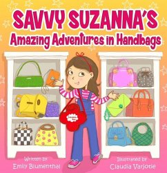 Savvy Suzanna's Amazing Adventures in Handbags - Blumenthal, Emily