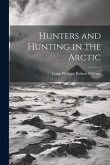 Hunters and Hunting in the Arctic