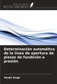 Determinación automática de la línea de apertura de piezas de fundición a presión