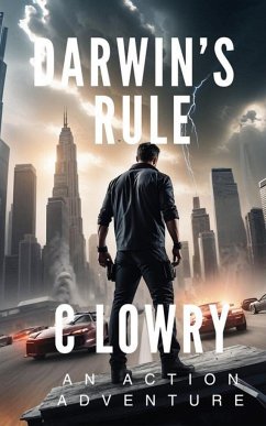 Darwin's Rule - an action thriler - Lowry, C.