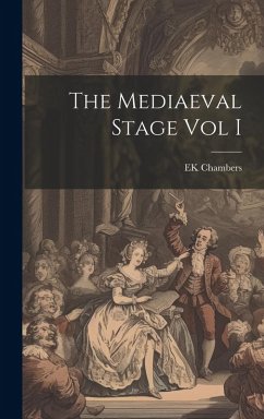 Cover The Mediaeval Stage Vol I