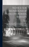 Notice Sur Monseigneur François-adrien Rouger: Évêque Titulaire De Cissame, Vicaire Apostolique Du Kiang-si Méridional, Décéde À Paris, À La Maison-mè