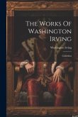 The Works Of Washington Irving: Columbus