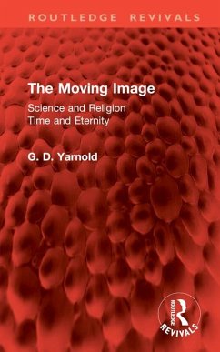 The Moving Image - Yarnold, G. D.