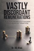 Vastly Discordant Remunerations