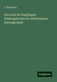 Das Land der Hegelingen: Wiedergefunden im ostfriesischen Harlingerlande